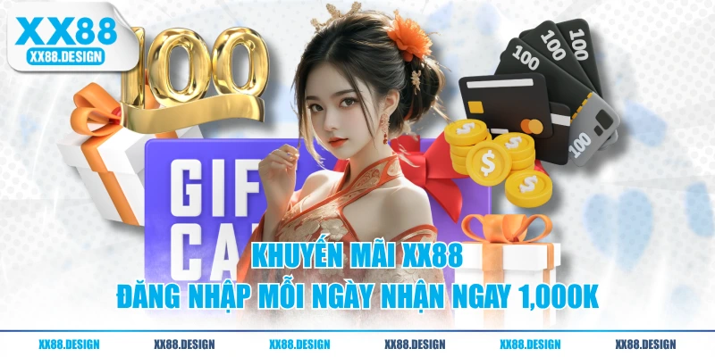 KHUYẾN MÃI 1 Khuyến mãi XX88 - Đăng nhập mỗi ngày nhận ngay 1,000K
