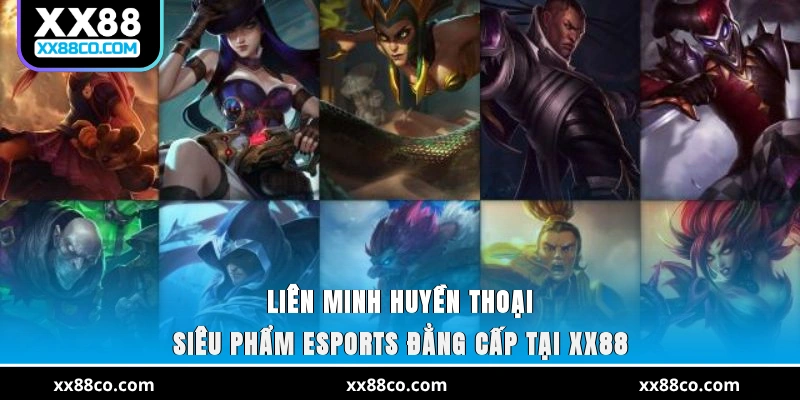 lien-minh-huyen-thoai